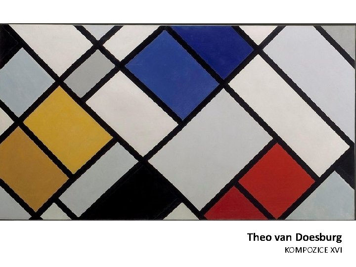 Theo van Doesburg KOMPOZICE XVI 