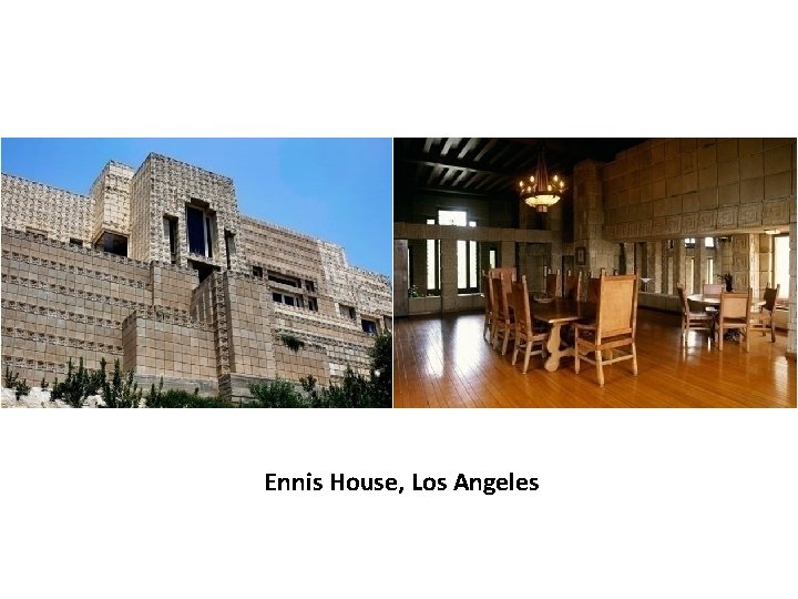 Ennis House, Los Angeles 