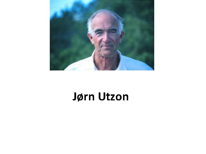 Jørn Utzon 