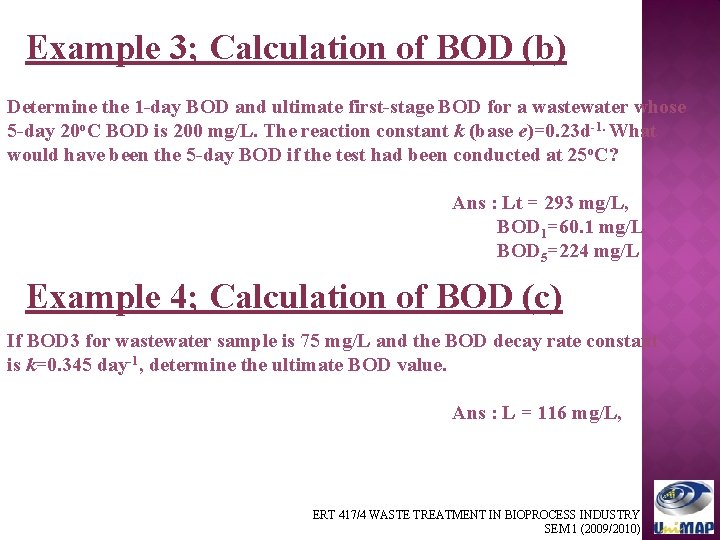 Example 3; Calculation of BOD (b) Determine the 1 -day BOD and ultimate first-stage
