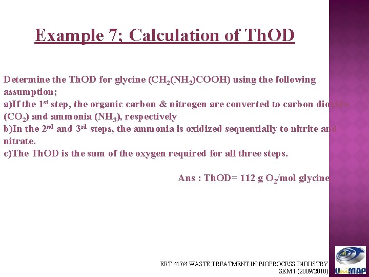 Example 7; Calculation of Th. OD Determine the Th. OD for glycine (CH 2(NH