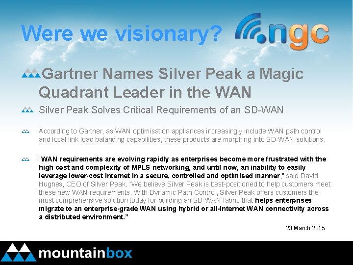 Were we visionary? Gartner Names Silver Peak a Magic Quadrant Leader in the WAN