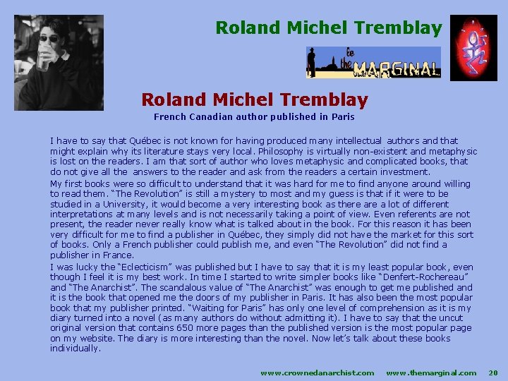 Roland Michel Tremblay French Canadian author published in Paris I have to say that