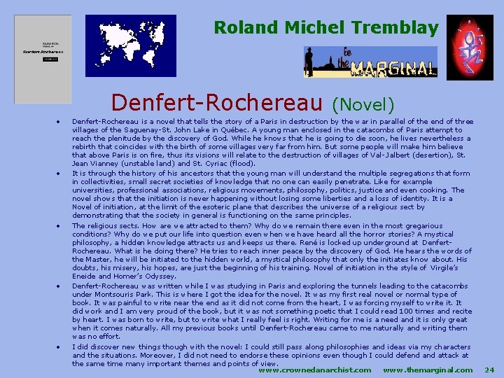 Roland Michel Tremblay Denfert-Rochereau (Novel) • • • Denfert-Rochereau is a novel that tells