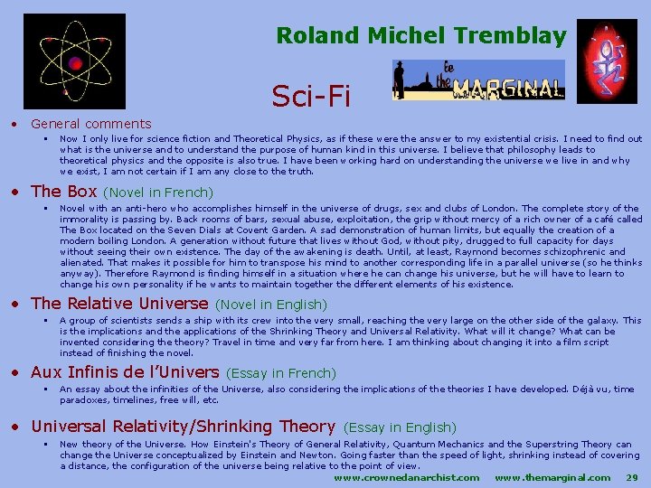 Roland Michel Tremblay Sci-Fi • General comments § Now I only live for science