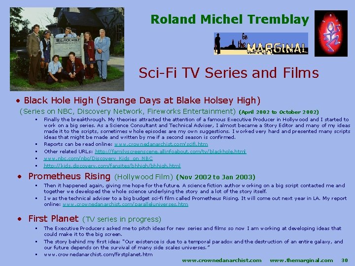 Roland Michel Tremblay Sci-Fi TV Series and Films • Black Hole High (Strange Days