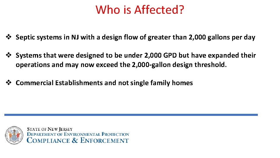 Who is Affected? v Septic systems in NJ with a design flow of greater