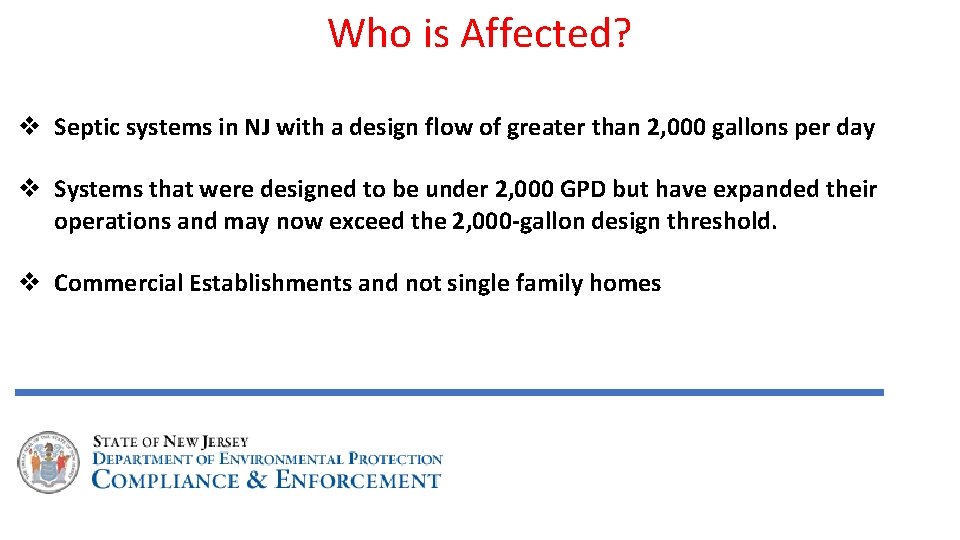 Who is Affected? v Septic systems in NJ with a design flow of greater