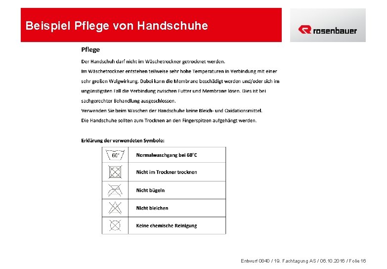 Beispiel Pflege von Handschuhe Entwurf 0840 / 19. Fachtagung AS / 06. 10. 2016