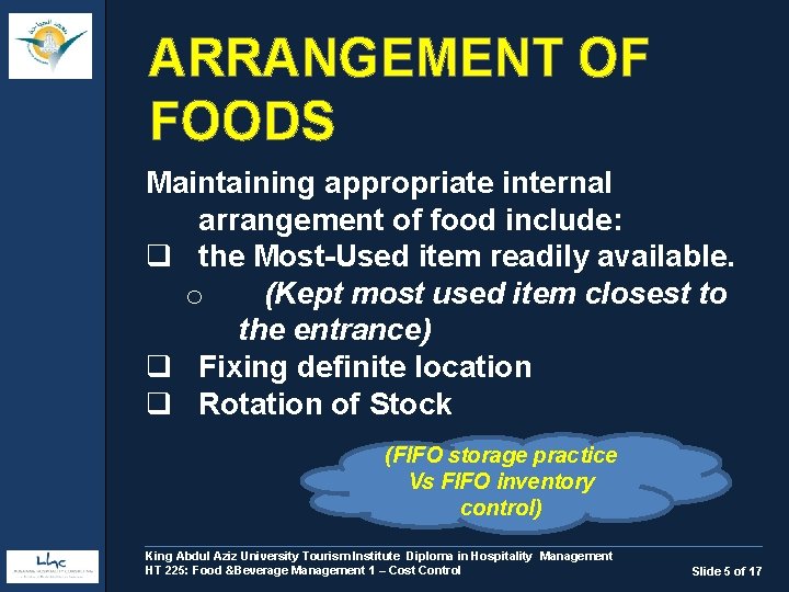 ARRANGEMENT OF FOODS Maintaining appropriate internal arrangement of food include: q the Most-Used item