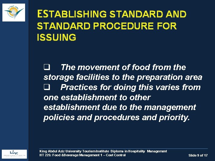 ESTABLISHING STANDARD AND STANDARD PROCEDURE FOR ISSUING q The movement of food from the
