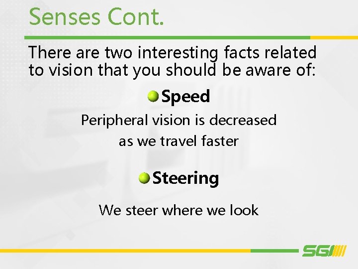 Senses Cont. There are two interesting facts related to vision that you should be