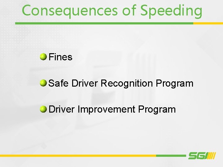 Consequences of Speeding Fines Safe Driver Recognition Program Driver Improvement Program 
