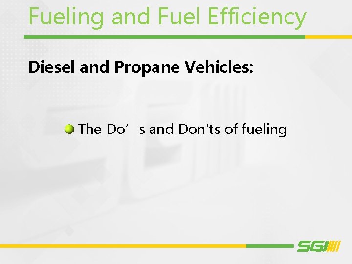 Fueling and Fuel Efficiency Diesel and Propane Vehicles: The Do’s and Don'ts of fueling