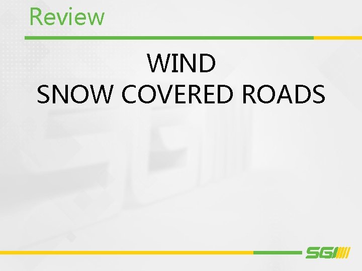 Review WIND SNOW COVERED ROADS 