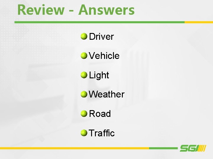 Review - Answers Driver Vehicle Light Weather Road Traffic 