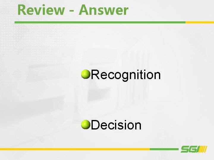 Review - Answer Recognition Decision 