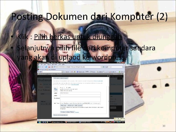 Posting Dokumen dari Komputer (2) • Klik : Pilih berkas untuk diunggah • Selanjutnya