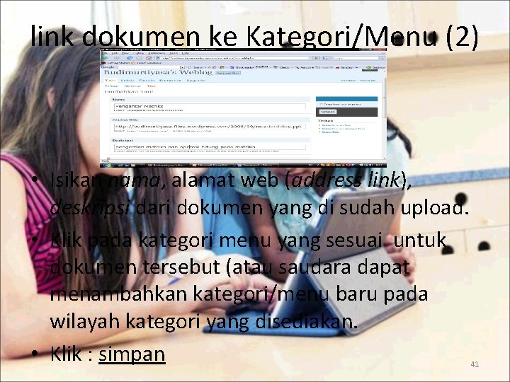 link dokumen ke Kategori/Menu (2) • Isikan nama, alamat web (address link), deskripsi dari