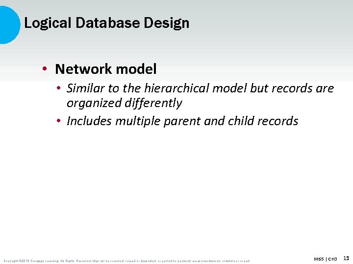 Logical Database Design • Network model • Similar to the hierarchical model but records
