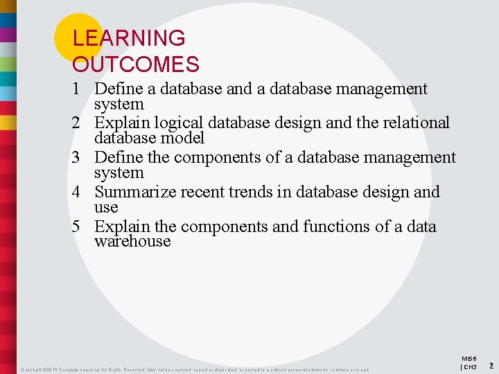 LEARNING OUTCOMES 1 Define a database and a database management system 2 Explain logical LEARNING OUTCOMES 1 Define a database and a database management system 2 Explain logical