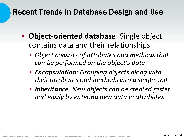 Recent Trends in Database Design and Use • Object-oriented database: Single object contains data Recent Trends in Database Design and Use • Object-oriented database: Single object contains data