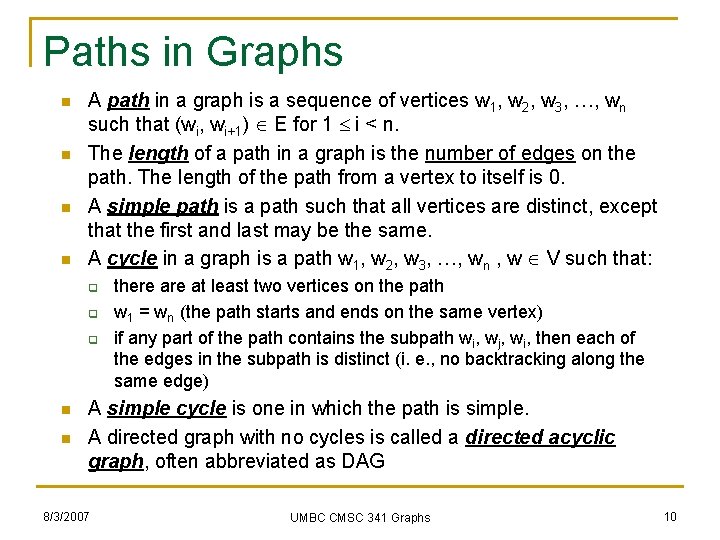 Paths in Graphs n n A path in a graph is a sequence of