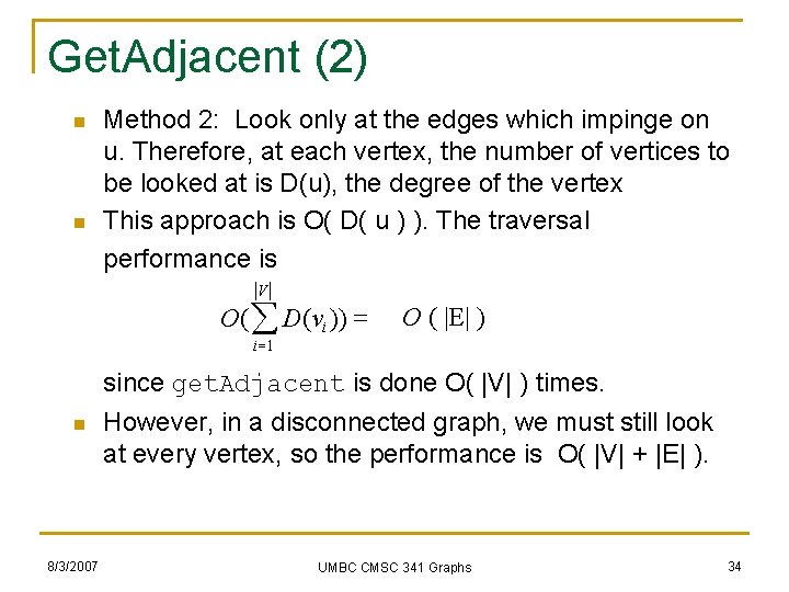 Get. Adjacent (2) n n Method 2: Look only at the edges which impinge