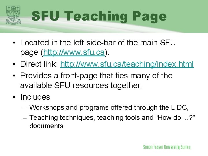 SFU Teaching Page • Located in the left side-bar of the main SFU page