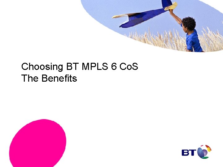 Choosing BT MPLS 6 Co. S The Benefits 