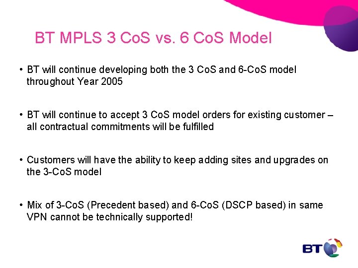 BT MPLS 3 Co. S vs. 6 Co. S Model • BT will continue