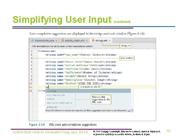 Simplifying User Input Android Boot Camp for Developers Using Java, 3 rd Ed. (continued)