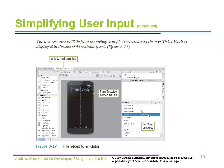 Simplifying User Input Android Boot Camp for Developers Using Java, 3 rd Ed. (continued)