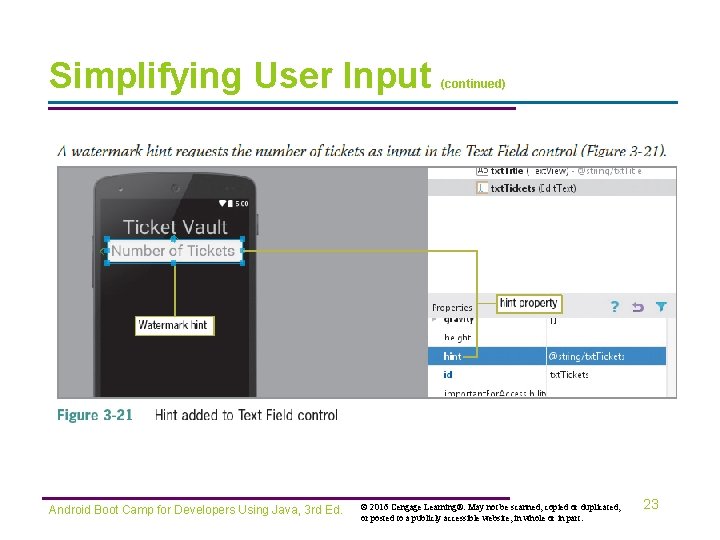 Simplifying User Input Android Boot Camp for Developers Using Java, 3 rd Ed. (continued)