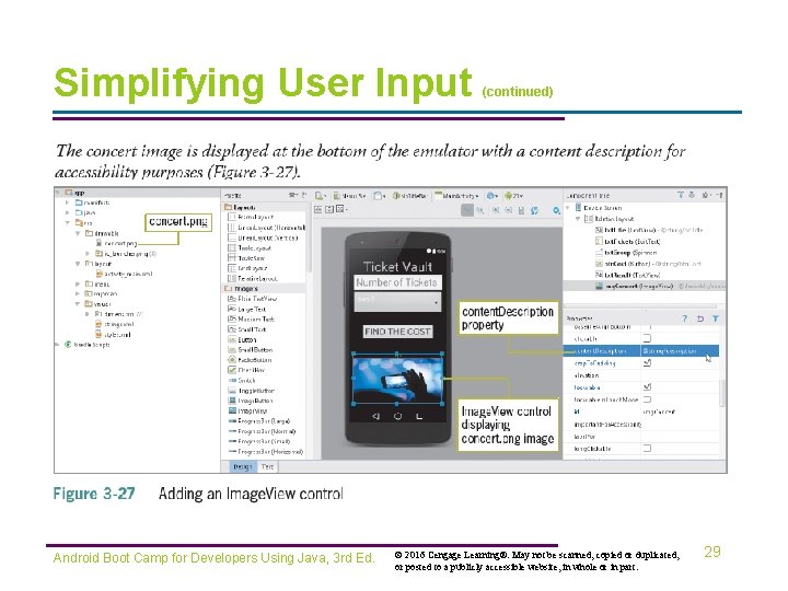Simplifying User Input Android Boot Camp for Developers Using Java, 3 rd Ed. (continued)