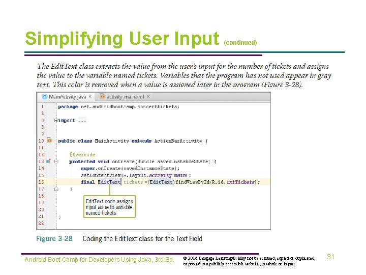 Simplifying User Input Android Boot Camp for Developers Using Java, 3 rd Ed. (continued)