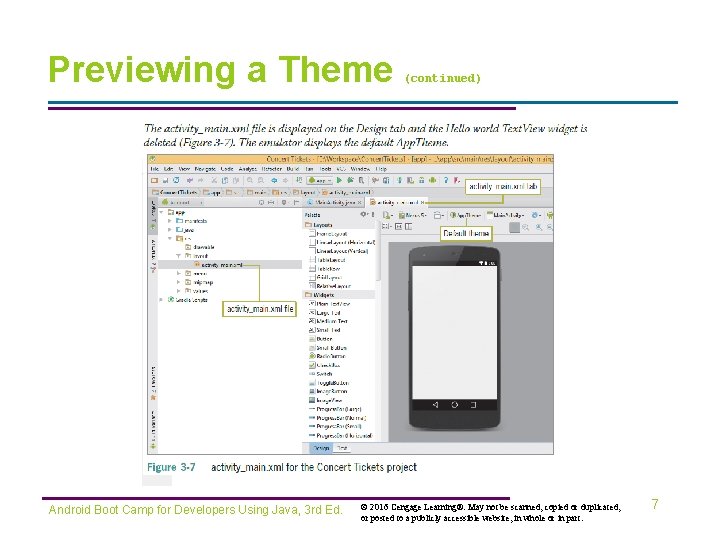 Previewing a Theme Android Boot Camp for Developers Using Java, 3 rd Ed. (continued)