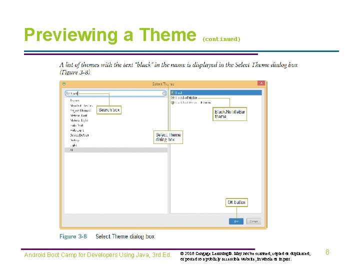 Previewing a Theme Android Boot Camp for Developers Using Java, 3 rd Ed. (continued)