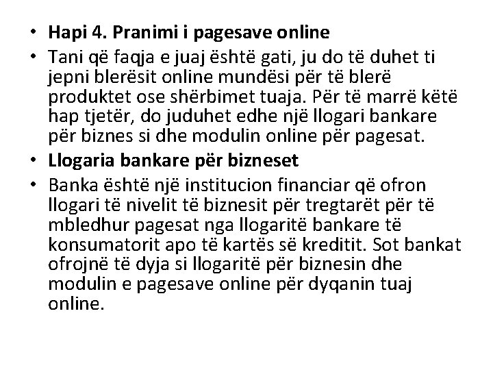  • Hapi 4. Pranimi i pagesave online • Tani që faqja e juaj