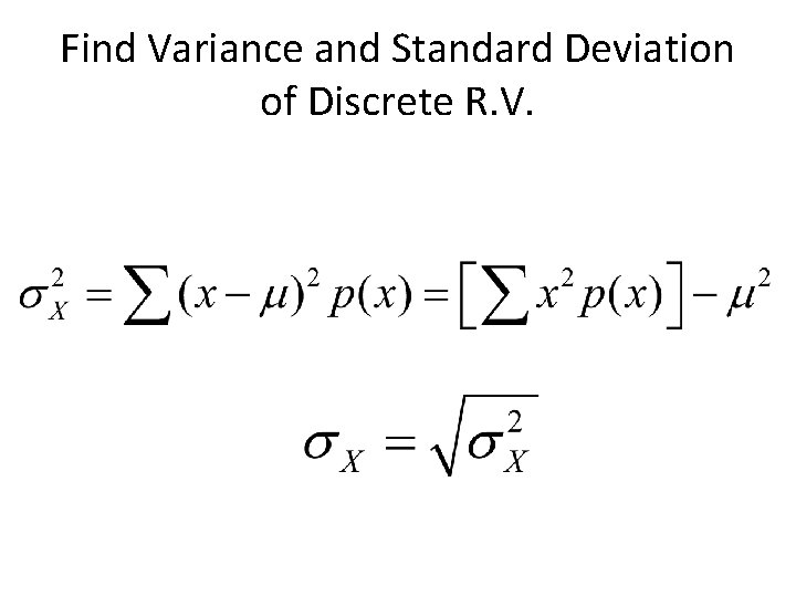 Find Variance and Standard Deviation of Discrete R. V. 