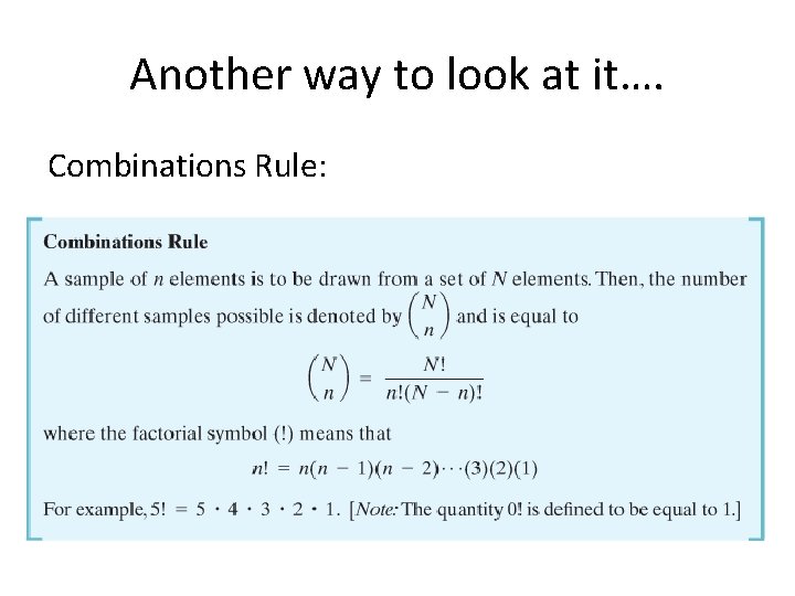 Another way to look at it…. Combinations Rule: 