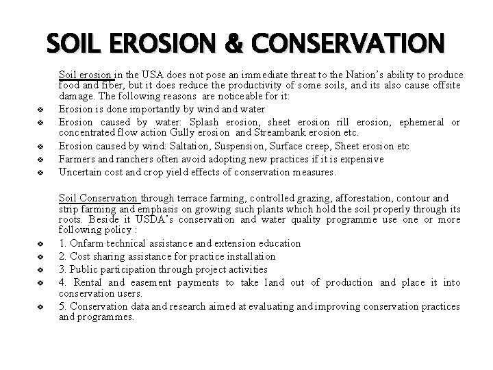 SOIL EROSION & CONSERVATION v v v v v Soil erosion in the USA