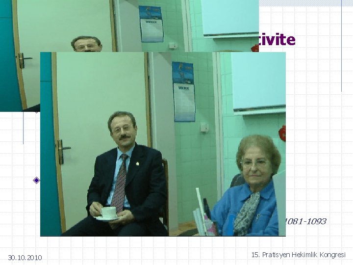 Toplum sağlığı için fiziksel aktivite 18 -65 yaş arası her birey için Haftada 5