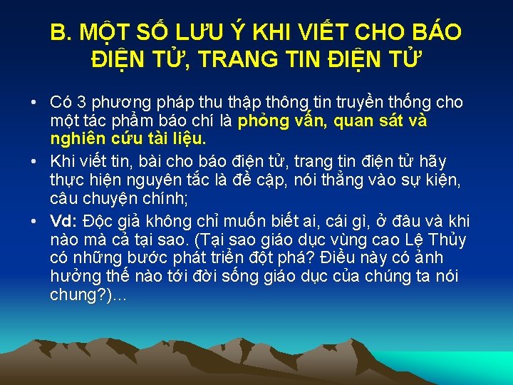 B. MỘT SỐ LƯU Ý KHI VIẾT CHO BÁO ĐIỆN TỬ, TRANG TIN ĐIỆN