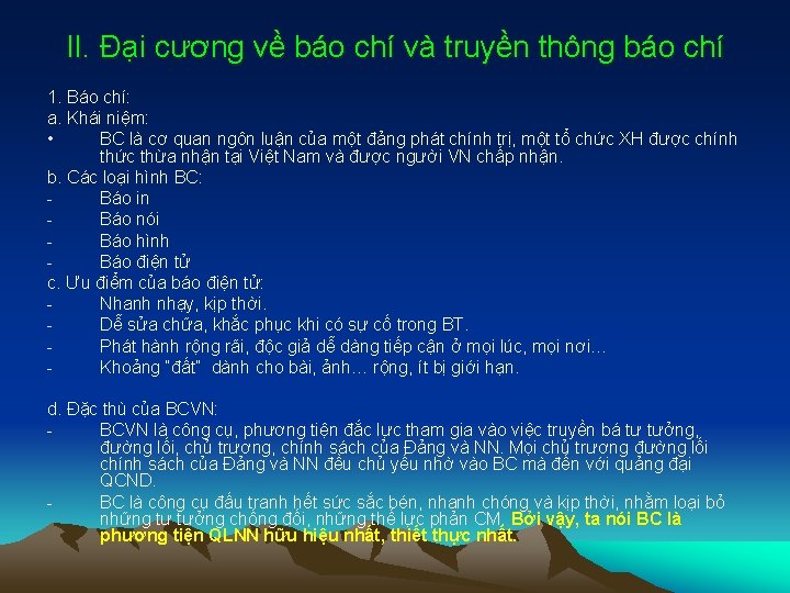 II. Đại cương về báo chí và truyền thông báo chí 1. Báo chí: