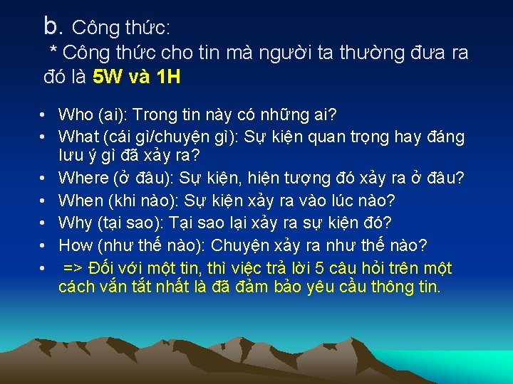 b. Công thức: * Công thức cho tin mà người ta thường đưa ra