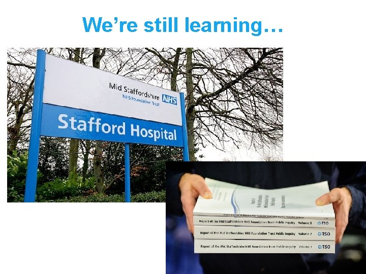 We’re still learning… 