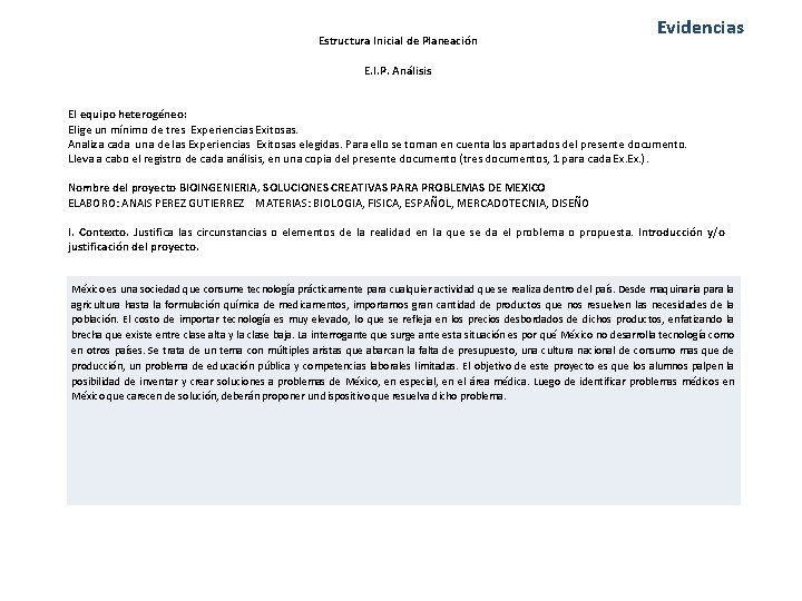 Estructura Inicial de Planeación Evidencias E. I. P. Análisis El equipo heterogéneo: Elige un