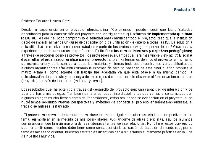 Producto 15 Profesor Eduardo Urueta Ortiz: Desde mi experiencia en el proyecto interdisciplinar “Conexiones”