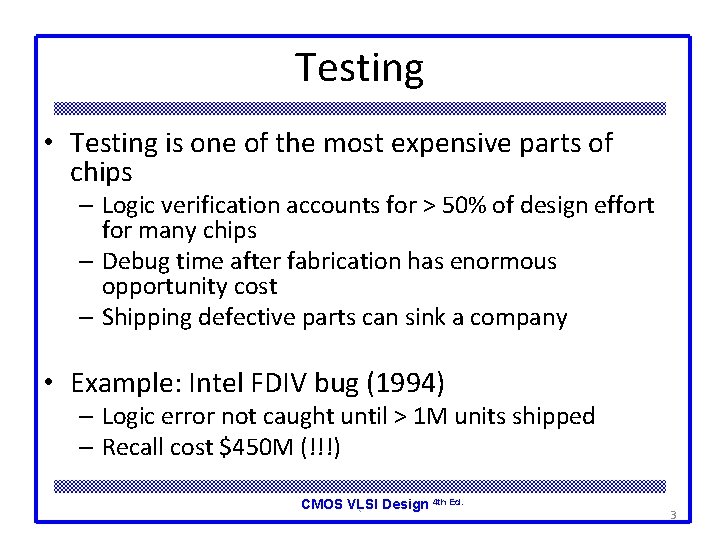 Design for Testability Outline Testing Logic Verification Silicon
